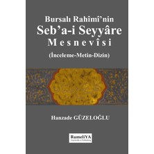 Rumeliya Yayıncılık Bursalı Rahimi’nin Seb’a-I Seyyare Mesnevisi