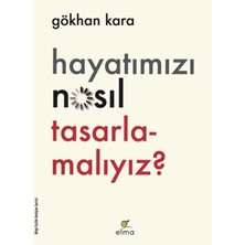 Hatıra Kutusu Hayatımızı Nasıl Tasarlamalıyız?