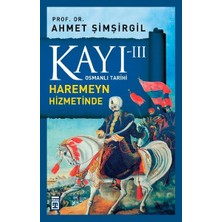 Elma Shop Osmanlı Tarihi Kayı 3 - Haremeyn Hizmetinde