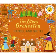 Frances Lincoln The Story Orchestra - Hansel and Gretel