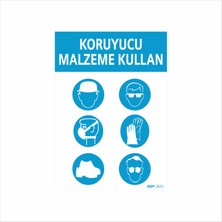 Ferizli Reklam Koruyucu Malzeme Kullan  İş Güvenliği Levhaları – Uyarı ve İkaz Tabelaları (25×35, 35×50, 50×70 cm)