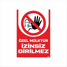 Ferizli Reklam Özel Mülktür Izinsiz Girilmez  Iş Güvenliği Levhaları – Uyarı ve Ikaz Tabelaları (25×35, 35×50, 50×70 Cm)