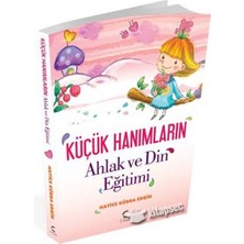 Nakkaş Hadishikayeleri + Küçük Hanımların Ahlak ve Din Eğitimi