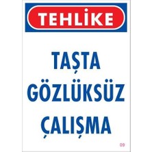 Verto Gözlüksüz Çalışma Uyarı Levhası 25X35 Kod:9