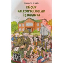 Öğretmen Yazarlar Küçük Paleontologlar Iş Başında