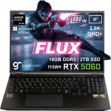 GameRaider FLUX GR16 AMD Ryzen 9-8940HX 16GB DDR5 2TB SSD RTX 5060 8GB 115W 16 inç 2.5K QHD+ 180Hz W11 Home Gaming Laptop