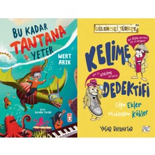 Timaş Çocuk Bu Kadar Tantana Yeter (Mert Arık) ve Kelime Dedektifi Çılgın Ekler Muhteşem Kökler