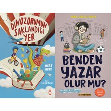 Timaş Çocuk Dinozorumun Saklandığı Yer (Mert Arık) ve Benden Yazar Olur Mu?