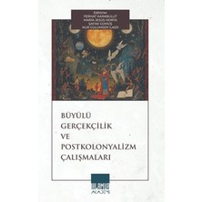 Ihlamur Akademi Büyülü Gerçekçilik ve Postkolonyalizm Çalışmaları