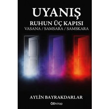 OD Kitap Uyanış - Ruhun Üç Kapısı - Vasana, Samsara, Samskara