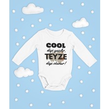 Sevbano Cool Diye Yazılır Teyze Diye Okunur ! Yazılı Pamuklu Yumuşak Unisex Çıtçıtlı Uzun Kollu Body Zıbın