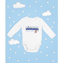 Sevbano Babamdan Iyisi Yoktu Ben Geleyim Bari Dedim Yazılı Pamuklu Unisex Çıtçıtlı Uzun Kollu Body Zıbın