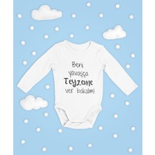 Sevbano Beni Yavaşça Teyzeme Ver Bakalım ! Yazılı Pamuklu Yumuşak Unisex Çıtçıtlı Uzun Kollu Body Zıbın