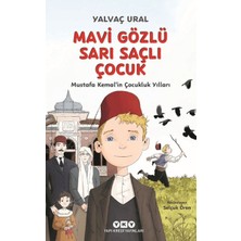 E-Woman Mavi Gözlü Sarı Saçlı Çocuk - Mustafa Kemal'in Çocukluk Yılları