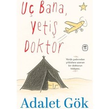 E-Woman Uç Bana, Yetiş Doktor