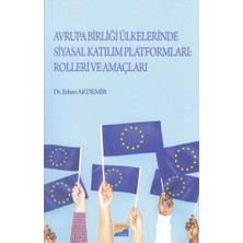 Virtustore Avrupa Birliği Ülkelerinde Siyasal Katılım Platformları: Rolleri ve Amaçları