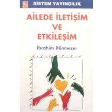 Ailede Iletişim ve Etkileşim Ibrahim Dönmezer   (1999 Basım)