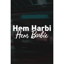 20 x 7 cm Hem Harbi Hem Barbie Oto Sticker Araba Cam Sticker