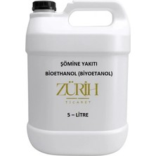 Zürih Ticaret ZURIHLAB Şömine Yakıtı 5 Litre - Biyoetanol - Bioethanol - Saflık: Min %96 - Yüksek Kaliteli