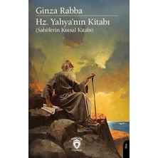 Dorlion Yayınları Hz. Yahya’nın Kitabı Sabiîlerin Kutsal Kitabı
