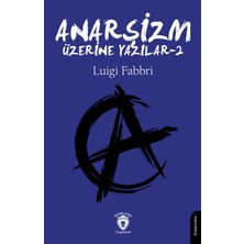 Dorlion Yayınları Anarşizm Üzerine Yazılar - Iı