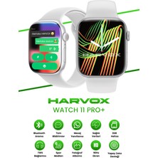 Harvox Watch 11 Pro+ Akıllı Saat Apple iPhone ve Android Tüm Telefonlara Uyumlu