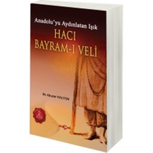 Hatıra Kutusu Hacı Bayram-I Veli Anadolu'yu Aydınlatan Işık
