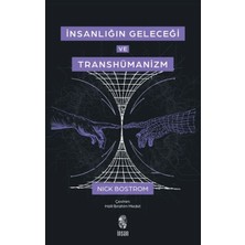 Kitabevimden Insanlığın Geleceği ve Transhümanizm