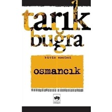 Osmancık: Cihan Devletini Kuran Irade, Şuur ve Karakter Bütün Eserleri 11
