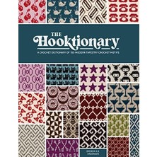 The Hooktionary: A Crochet Dictionary Of 150 Modern Tapestry Crochet Motifs