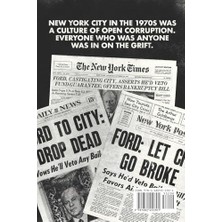 Drop Dead: How A Coterie Of Corrupt Politicians, Bankers, Lawyers, Spinmeisters, And Mobsters Bankrupted New York, Got Bailed Out, Blamed The ... As Usual (And It Might Be Happening Again)
