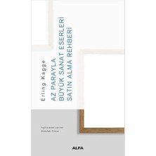 Az Parayla Büyük Sanat Eserleri Satın Alma Rehberi