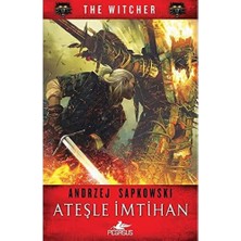 Ateşle Imtihan - The Witcher Serisi 5
