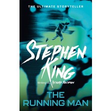 The Running Man: From No. 1 Bestseller Stephen King Writing As Richard Bachman, And A Major Film