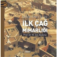 Storemax Tarih Öncesi ve Ilk Çağ Mimarlığı