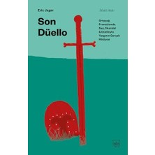 Son Düello: Ortaçağ Fransa’sında Suç, Skandal ve Düelloyla Yargının Gerçek Hikayesi