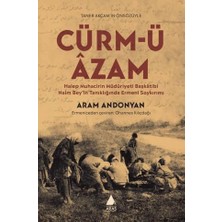Storemax Cürm-Ü Azam: Halep Muhacirin Müdüriyet Başkatibi Naim Bey'in Tanıklığında Ermeni Soykırımı