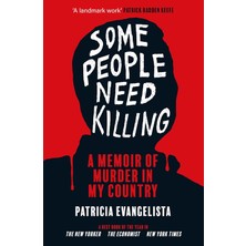 Some People Need Killing: Longlisted For The Women's Prize For Non-Fiction