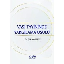 Vasi Tayininde Yargılama Usulü