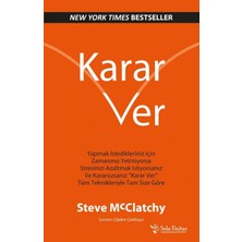 Karar Ver: Apmak Istedikleriniz Için Zamanınız Yetmiyorsa, Stresinizi Azaltmak Istiyorsanız ve Kararsızsanız “karar Ver” Tüm Teknikleriyle Tam Size Göre