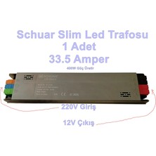 Schuar Süper Slim 12V 33.5A Şerit LED Trafosu 400W IP20  (Epox Dolgu Elektronik Devre 12 Volt 33.5 Amper 30MT Ye Kadar Kullanım Için Uygundur)