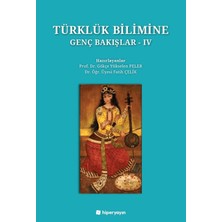 Hiperlink Yayınları Türklük Bilimine Genç Bakışlar - Iv