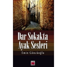 Binbir Göz Kitap Dar Sokakta Ayak Sesleri
