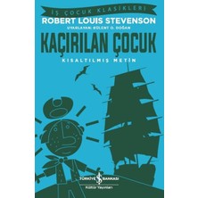 Binbir Göz Kitap Kaçırılan Çocuk - Iş Çocuk Klasikleri - Kısaltılmış Metin