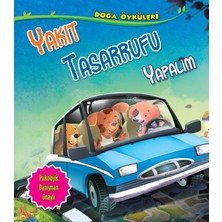Binbir Göz Kitap Yakıt Tasarrufu Yapalım - Doğa Öyküleri