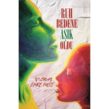 Binbir Göz Kitap Ruh Bedene Aşık Oldu