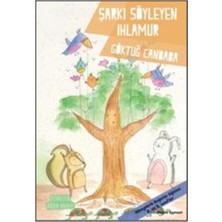 Binbir Göz Kitap Değerler Serisi - Şarkı Söyleyen Ihlamur