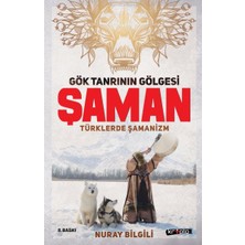 Binbir Göz Kitap Gök Tanrının Gölgesi Şaman Türklerde Şamanizm