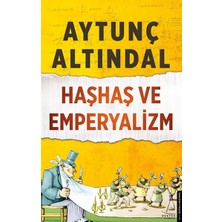 Binbir Göz Kitap Haşhaş ve Emperyalizm