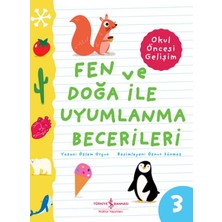 Binbir Göz Kitap Fen ve Doğa Ile Uyumlanma Becerileri – Okul Öncesi Gelişim